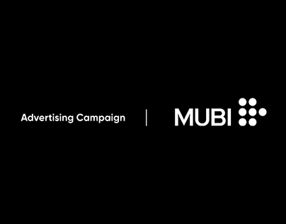 Advertising Campaign | MUBI