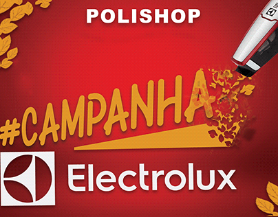 Campanha Electrolux para loja Polishop Londrina