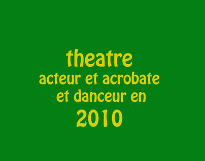 theatre acteur et acrobate et danceur en 2010