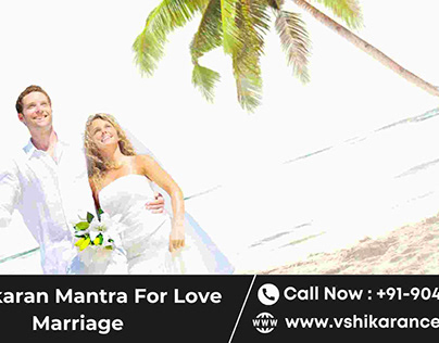 Powerful Vashikaran Mantra For Love Marriage