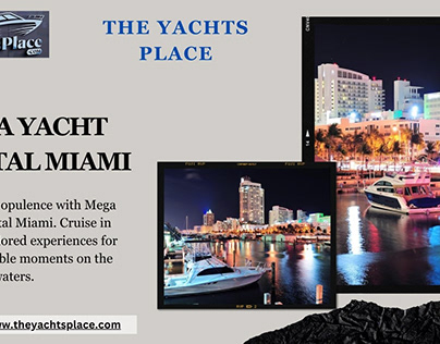 Mega Yacht Rental Miami