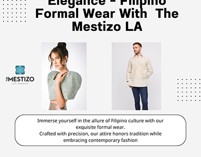 Elegance - Filipino Formal Wear With The Mestizo LA