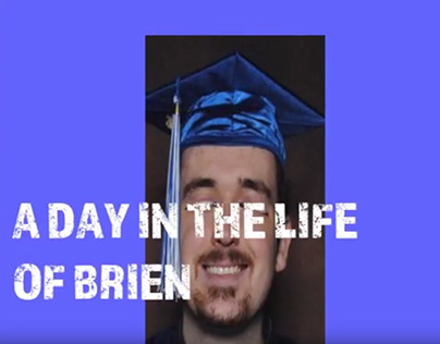 A Day In the Life of Brien