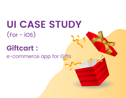 UI Case Study for Online Gift Shop App - Giftcart
