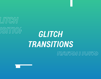 GLITCH TRANSITIONS