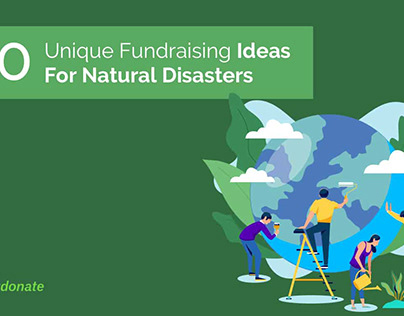 10 Helpful Fundraising Ideas For Natural Disasters