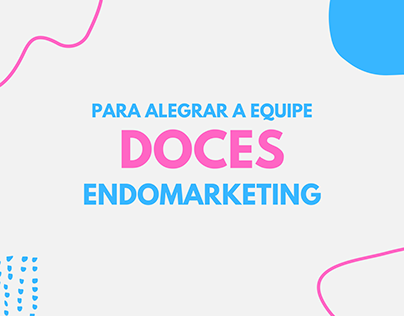 Doces | Endomarketing | Social Media