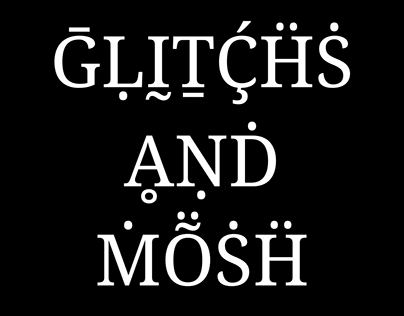 GLITCHS AND MOSH