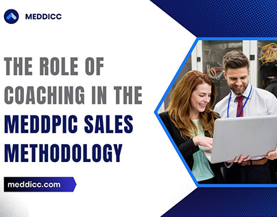 The Role of Coaching in the MEDDPIC Sales Methodology