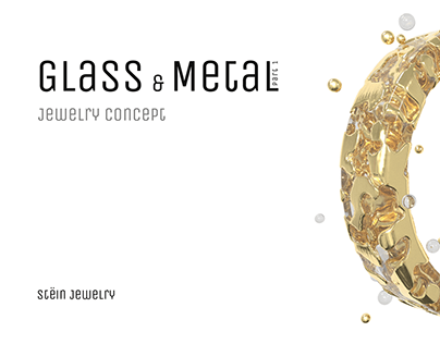 Glass&Metal - jewelry concept