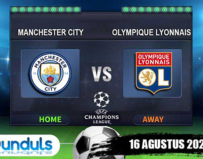 Prediksi Bola – Man City vs Lyon 16 Agustus 2020