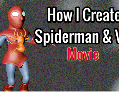 How I Create Spiderman & Vfx Movie