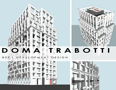 Doma Trabotti. B02 | Development design