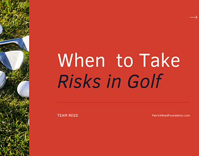 When to Take Risks in Golf