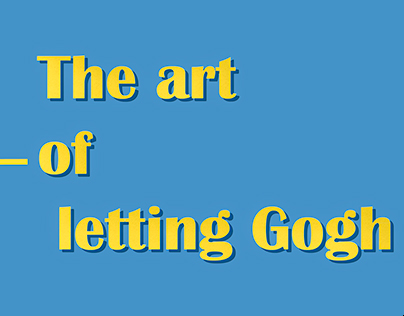 The art of letting Gogh