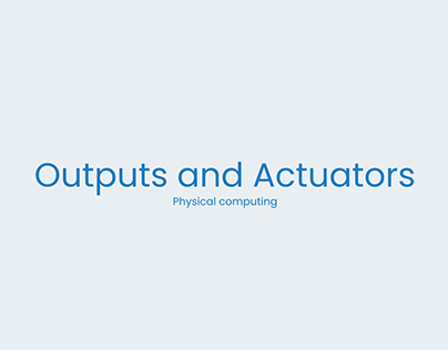 Outputs and Actuators