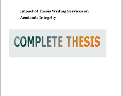 Impact of Thesis Writing Services on Academic Integrity