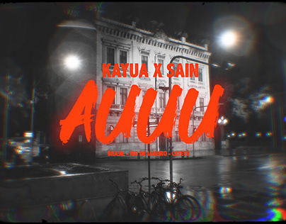 AUUU - Kayuá ft. SAIN | Music Video Edit