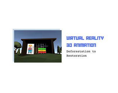 Virtual Reality "Deforestation and Restoration"