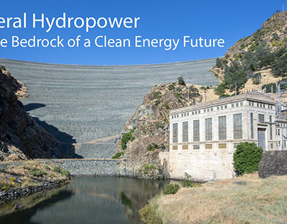 Federal Hydropower: A Bedrock of a Clean Energy Future