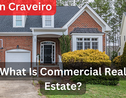 What Is Commercial Real Estate?
