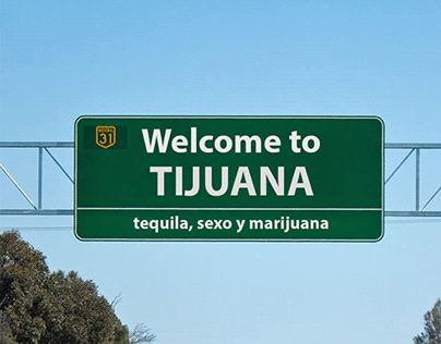 Welcome to Tijuana