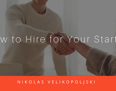 How to Hire for Your Startup