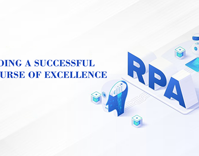 Building a Successful RPA Course of Excellence
