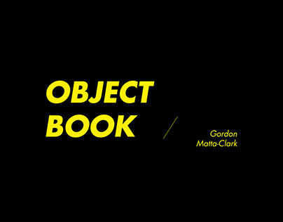 OBJECT BOOK / Gordon Matta-Clark