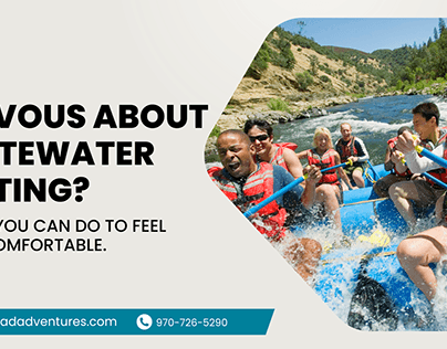 Nervous About Whitewater Rafting?