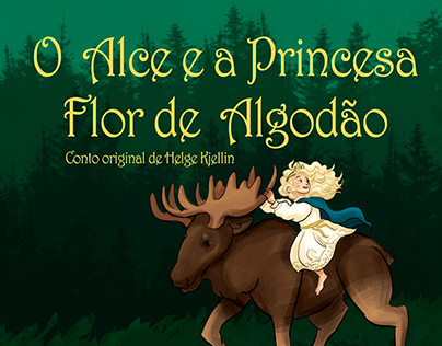 Conto Ilustrado | O Alce e a Princesa Flor de Algodão