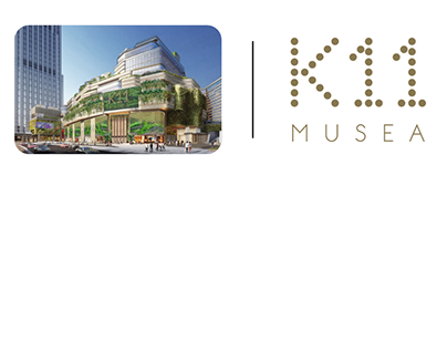 K11 MUSEA | Experience Design