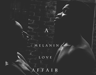 A Melanin Love Affair