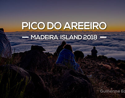 PICO DO AREEIRO // MADEIRA ISLAND 2018