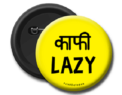 Kaafi Lazy Pin Badge