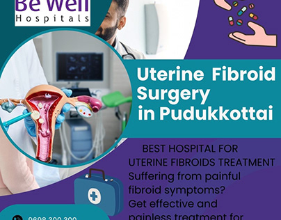 Uterine Fibroid Surgery in Pudukkottai