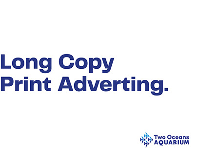 Two Oceans Aquarium , Long Copy Print Advert