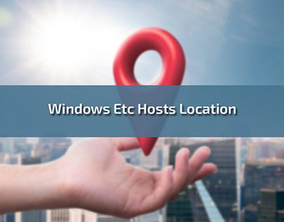 Windows Etc Hosts Location: A Comprehensive Guide