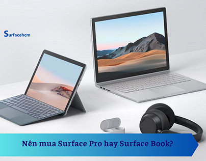 Nên mua Surface Pro hay Surface Book?