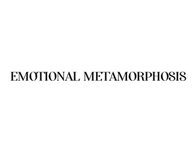 Emotional Metamorphosis