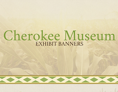 Cherokee Museum | Exhibit Banners