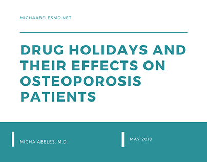 Drug Holidays and Their Effect on Osteoporosis Patients