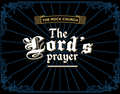 The Rock Church Series: The Lord's Prayer