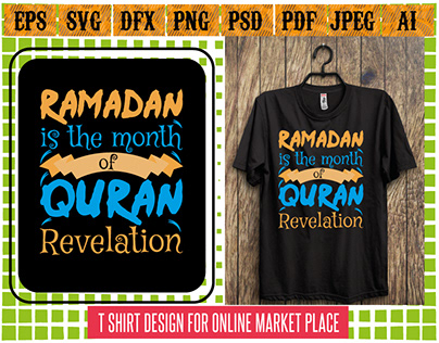 Ramadan is the month of Quran revelation T Shirt