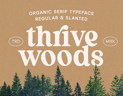 Thrive Woods - Organic Serif