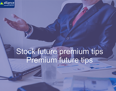 Stock future premium tips | Premium future tips