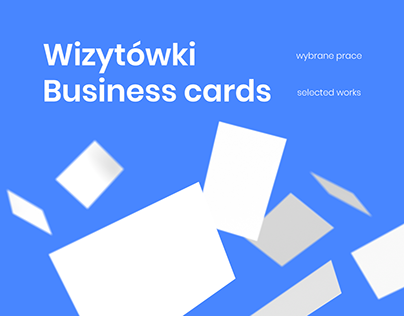 Wizytówki / Business Cards #wybraneprace #selectedworks