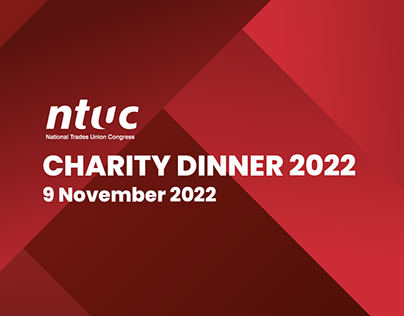 Graphic Design - NTUC Charity Dinner 2022