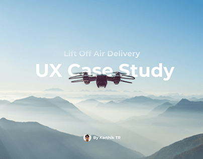 Liftoff Air Delivery - UX Case study