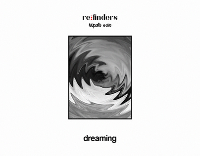 REFINDERS – Dreaming (tupalo Edit)